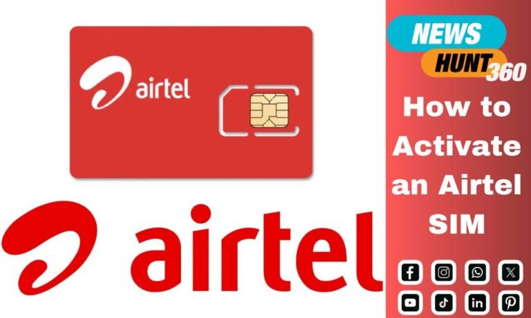 How to Activate an Airtel SIM